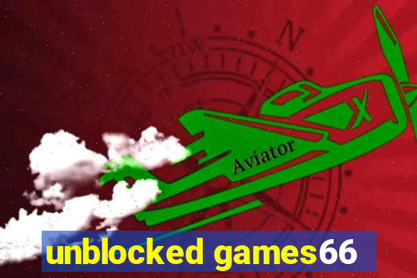 unblocked games66